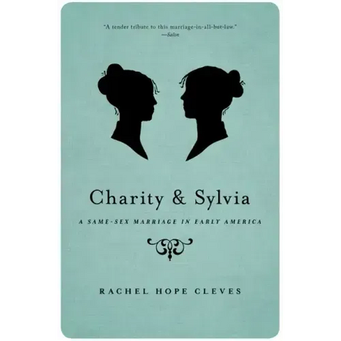 Charity and Sylvia: A Same-Sex Marriage in Early America