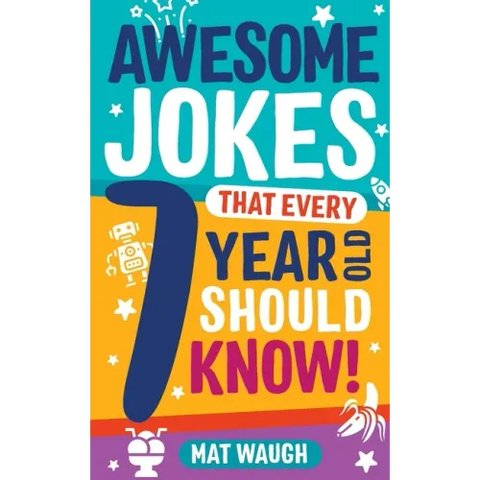 Awesome Jokes That Every 7 Year Old Should Know!
