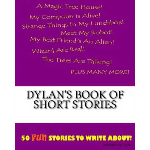 Dylan's Book Of Short Stories