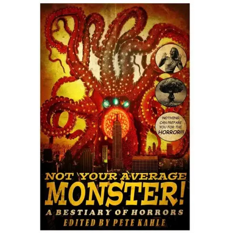 Not Your Average Monster: A Bestiary of Horrors
