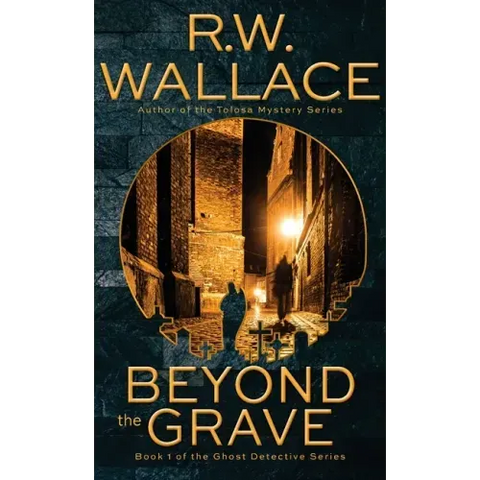 Beyond the Grave: A Ghost Detective Novel