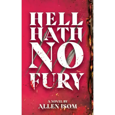 Hell Hath No Fury