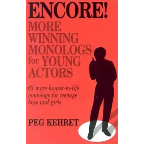 Encore! More Winning Monologs for Actors