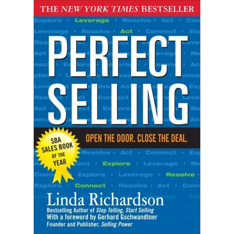 Perfect Selling: Open the Door. Close the Deal.