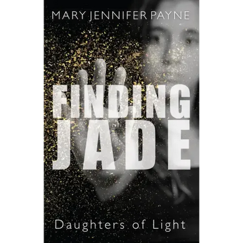 Finding Jade: Daughters of Light