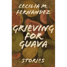 Grieving for Guava: Stories - Hardcover