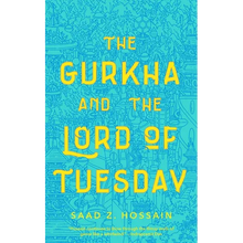 The Gurkha and the Lord of Tuesday - Paperback
