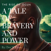 A Tale of Bravery and Power: The Rise of Ogun - Paperback