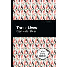 Three Lives: Large Print Edition