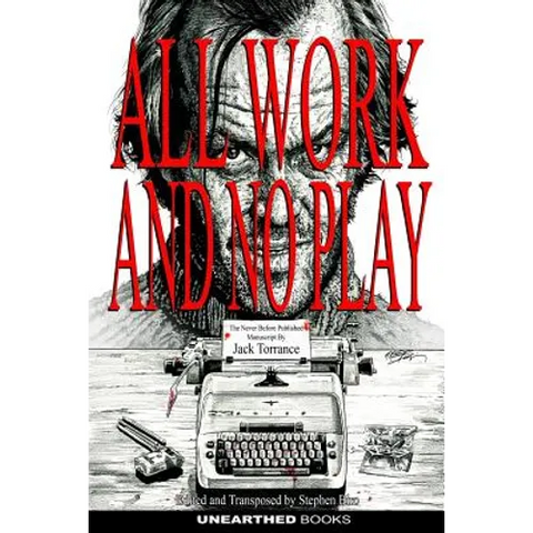 All work and no play