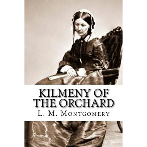 Kilmeny of the Orchard