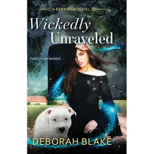 Wickedly Unraveled: A Baba Yaga Novel - Paperback