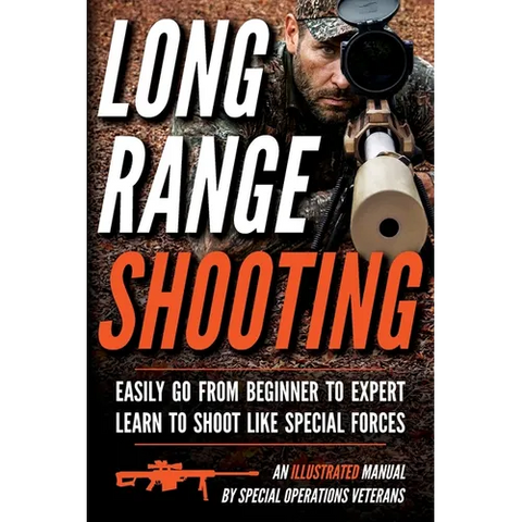 Long Range Shooting: An Illustrated Manual
