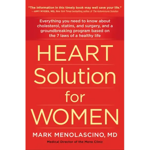 Heart Solution for Women: A Proven Program to Prevent and Reverse Heart Disease