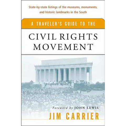 A Traveler's Guide to the Civil Rights Movement