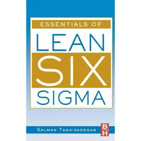 Essentials of Lean Six SIGMA