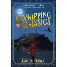 Kidnapping the Classics: Book 2 of the Mari Fable Mysteries - Paperback