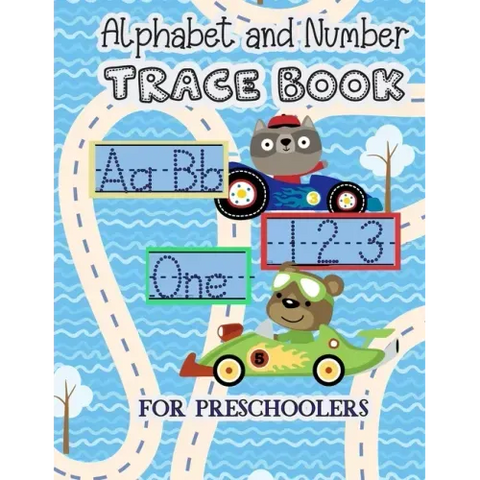 Alphabet And Number Trace Book: Learn to Print Race Car Workbook For Kids