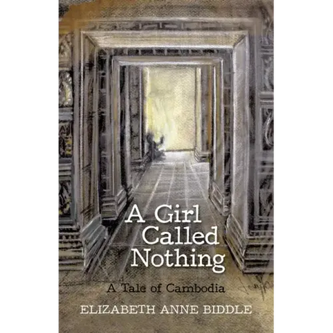 A Girl Called Nothing: A Tale of Cambodia
