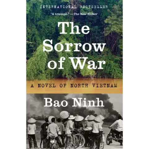 The Sorrow of War: A Novel of North Vietnam