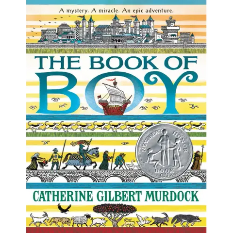 The Book of Boy: A Newbery Honor Award Winner