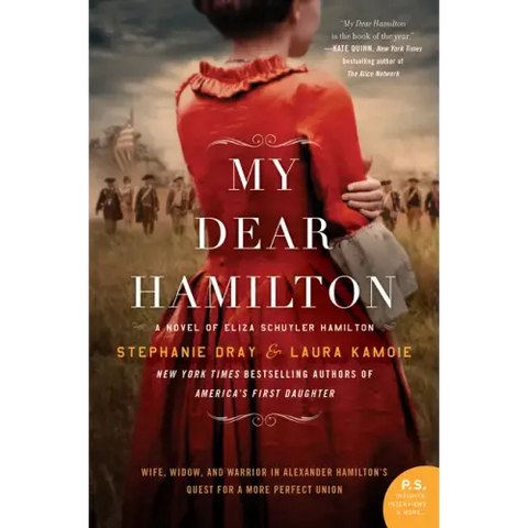 My Dear Hamilton: A Novel of Eliza Schuyler Hamilton