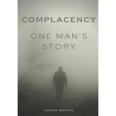 Complacency: One Man's Story