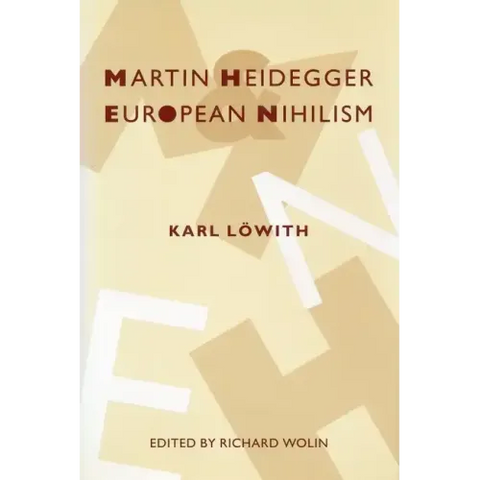 Martin Heidegger and European Nihilism