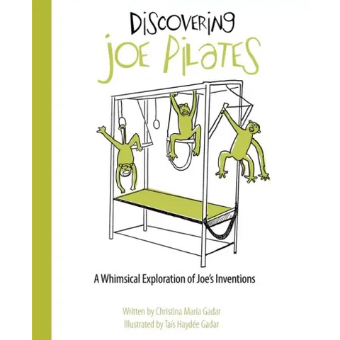 Discovering Joe Pilates: A Whimsical Exploration of Joe's Inventions