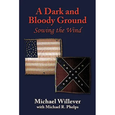 A Dark and Bloody Ground: Sowing the Wind