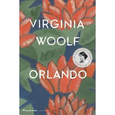 Orlando, a Biography: The Virginia Woolf Library Authorized Edition