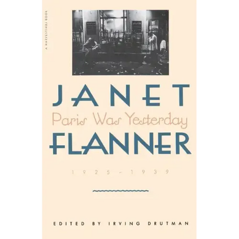 Paris Was Yesterday: 1925-1939