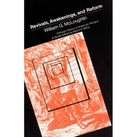 Revivals, Awakening and Reform