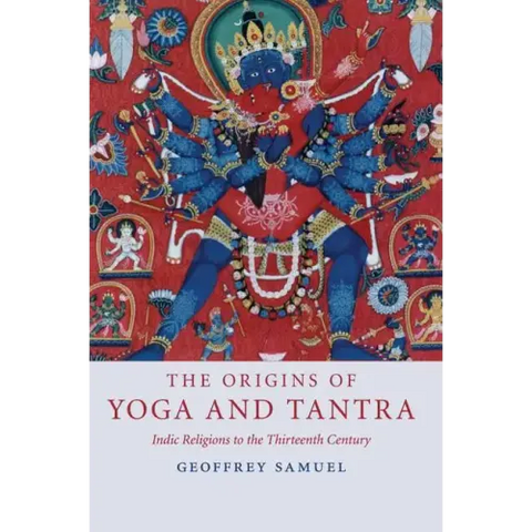 The Origins of Yoga and Tantra