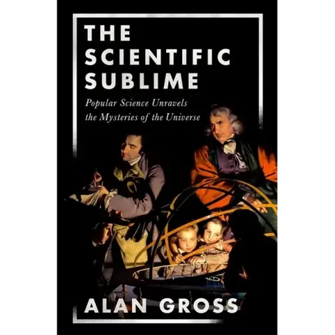 Scientific Sublime: Popular Science Unravels the Mysteries of the Universe