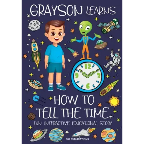Grayson Learns How to Tell the Time: Fun Interactive Educational Story