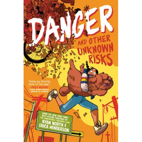 Danger and Other Unknown Risks: A Graphic Novel
