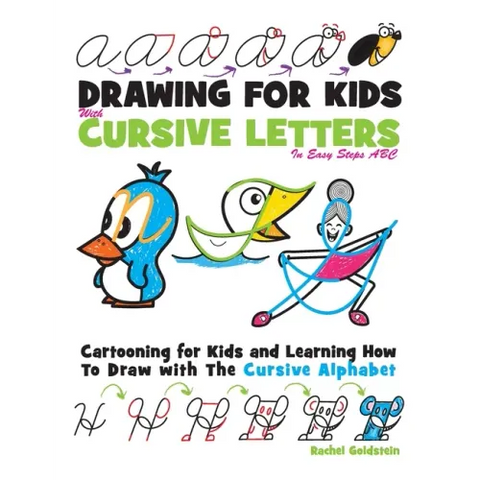 Drawing for Kids with Cursive Letters in Easy Steps ABC: Cartooning for Kids and Learning How to Draw with the Cursive Alphabet
