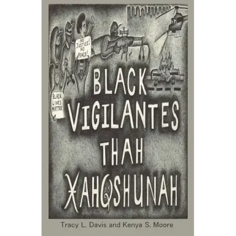 Black Vigilantes: Thah Xah Qshunah