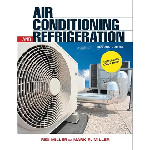 Air Conditioning and Refrigeration, Second Edition