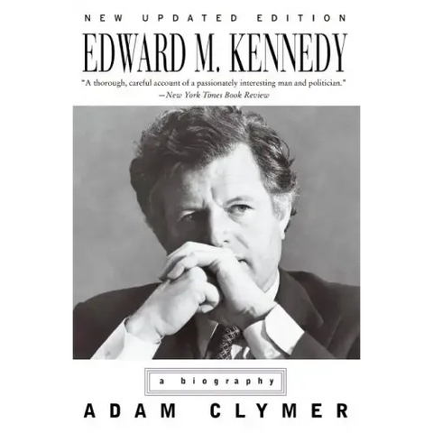 Edward M. Kennedy: A Biography
