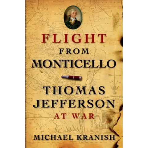 Flight from Monticello: Thomas Jefferson at War