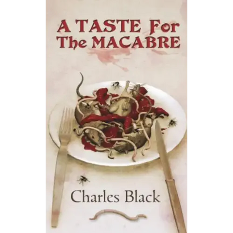 A Taste for the Macabre