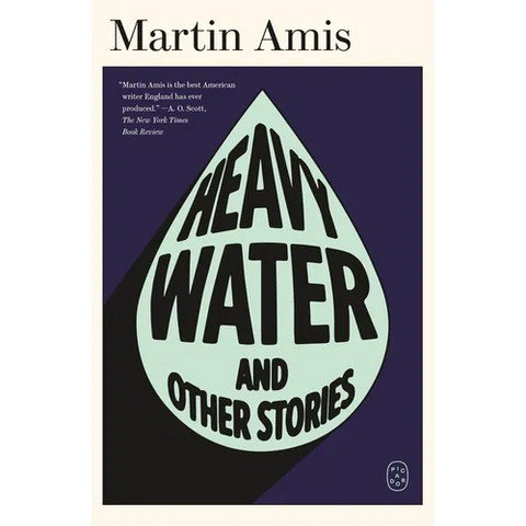 Heavy Water: And Other Stories