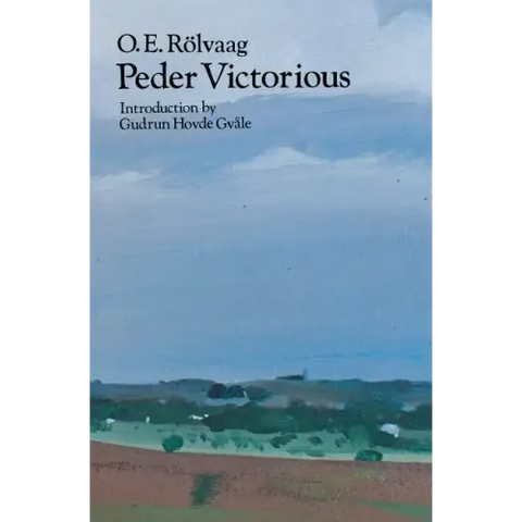 Peder Victorious: A Tale of the Pioneers Twenty Years Later