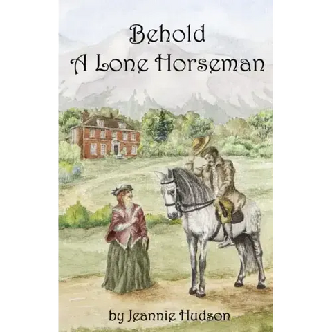 Behold A Lone Horseman