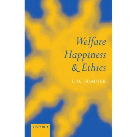 Welfare, Happiness, and Ethics