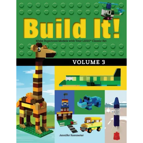 Build It! Volume 3: Make Supercool Models with Your Lego(r) Classic Set