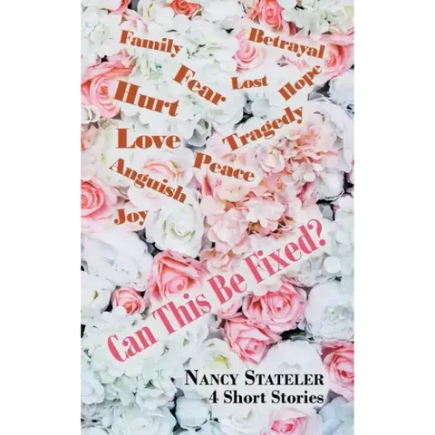 Can This Be Fixed?: 4 Short Stories