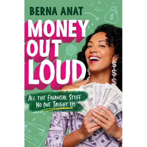 Money Out Loud: All the Financial Stuff No One Taught Us